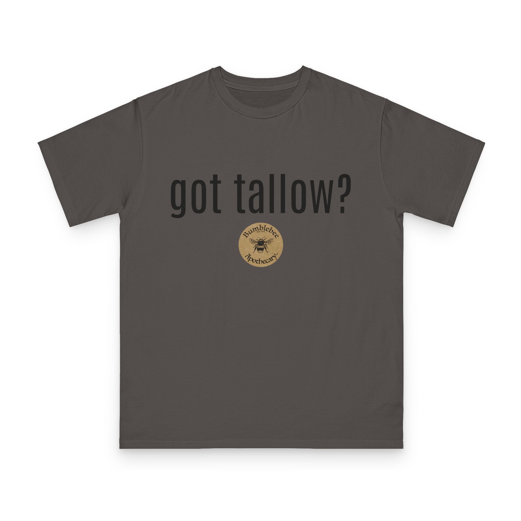 T-Shirt — "got tallow?" Bee Apothecary Organic Tee