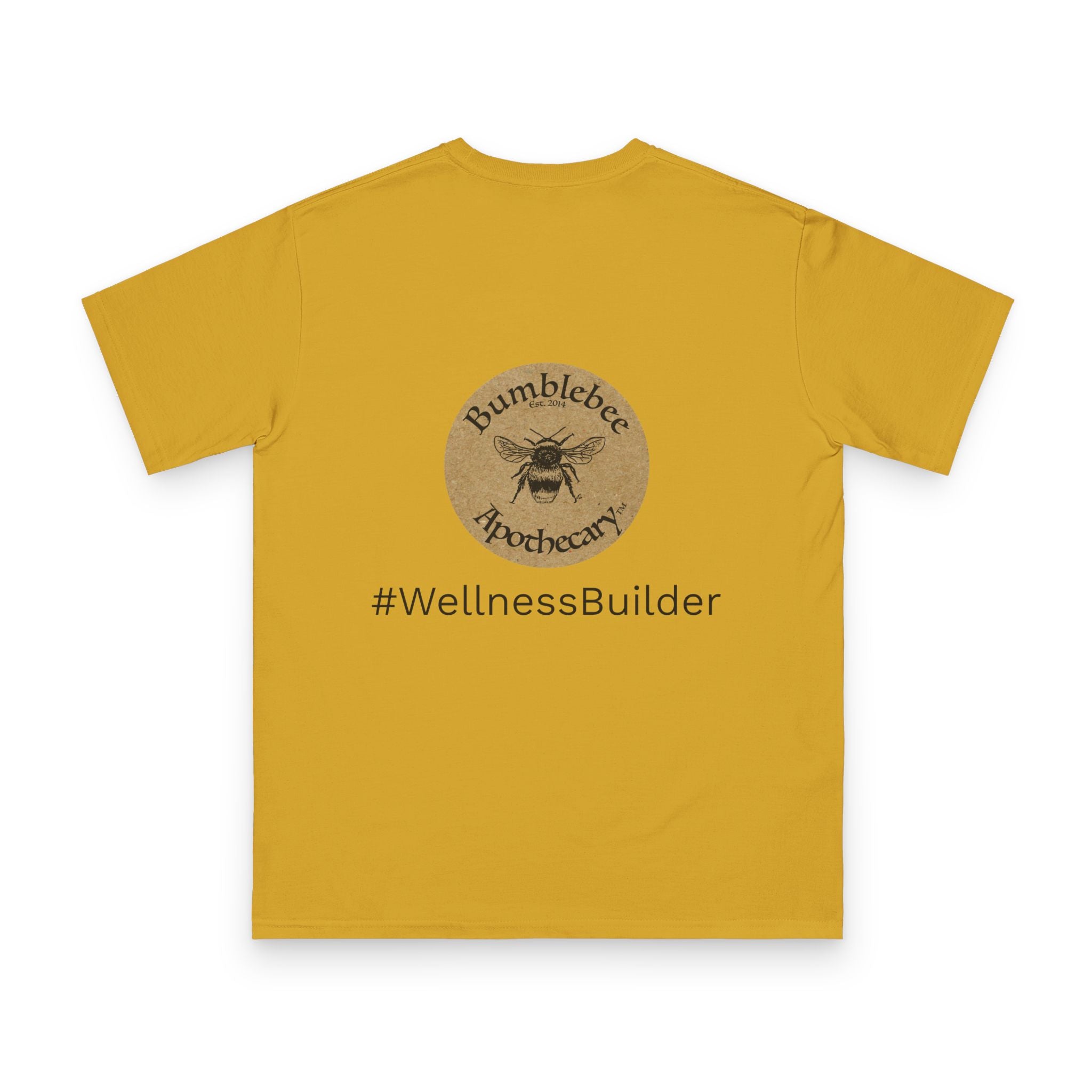 #WellnessBuilder T-Shirt — Bumblebee Apothecary Organic Wellness Tee