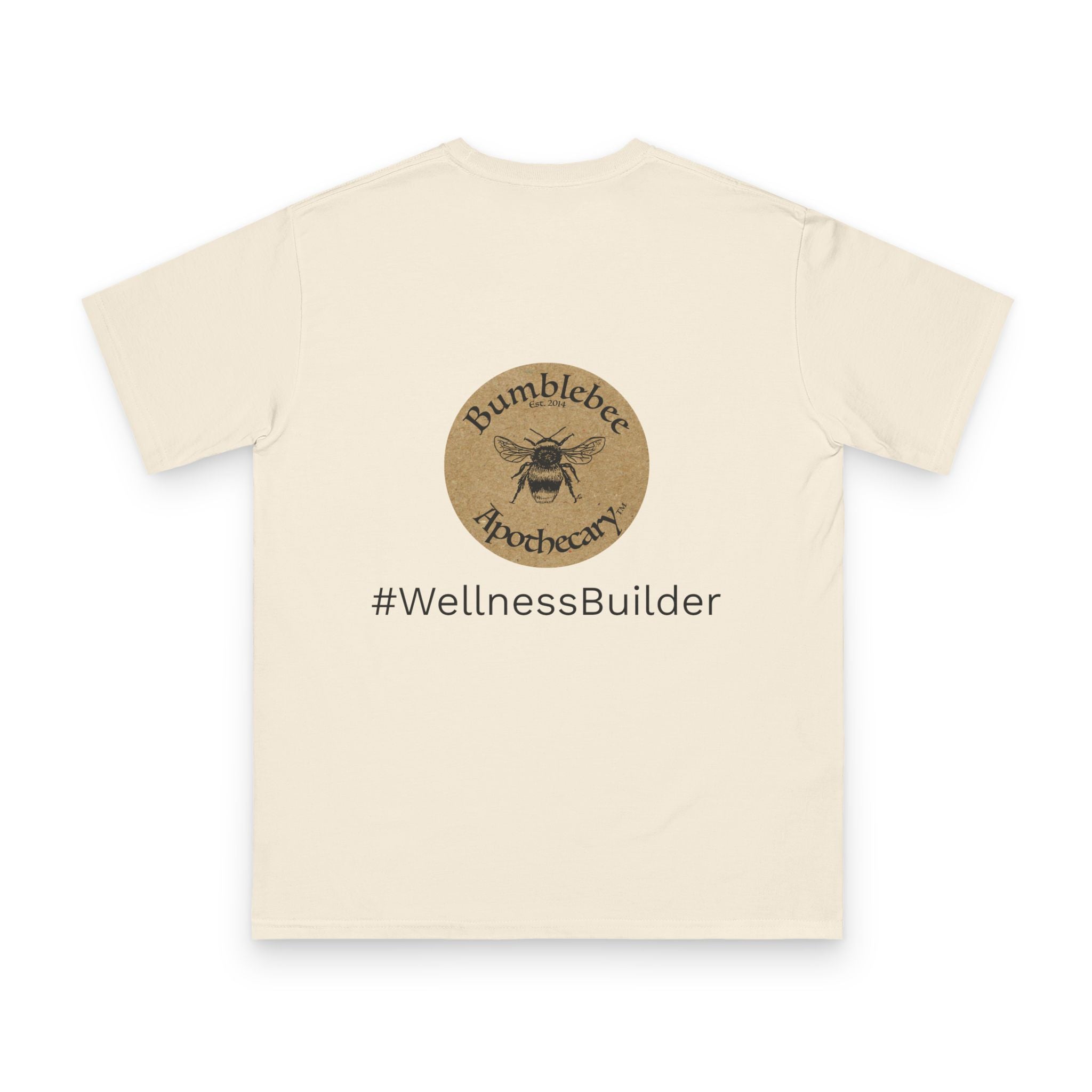 #WellnessBuilder T-Shirt — Bumblebee Apothecary Organic Wellness Tee